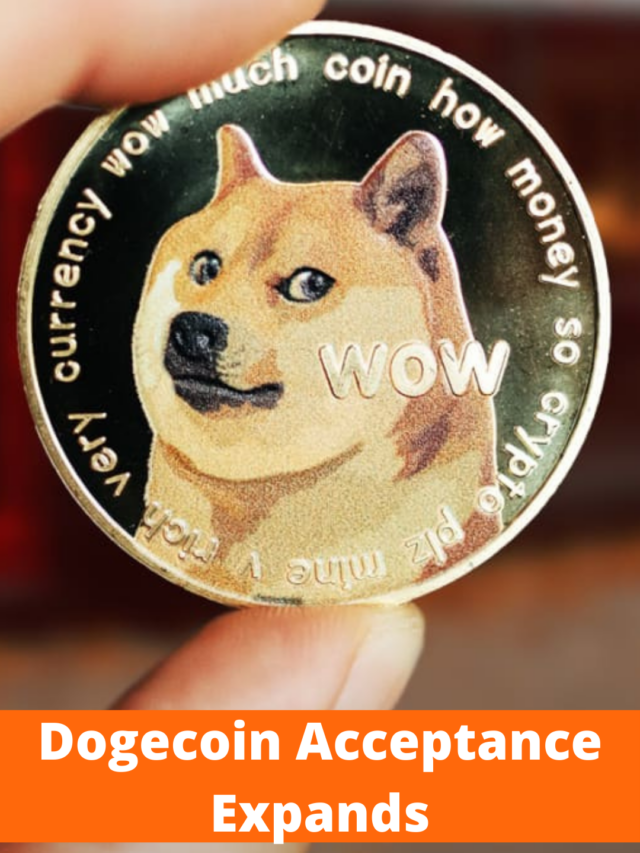 Dogecoin Acceptance Expands